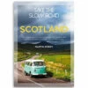 Take The Slow Road: Scotland - Martin Dorey 1 Take The Slow Road: Scotland - Martin Dorey -Brokedown Palace Shop Books SlowRoadScotland 01