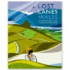 Lost Lanes Wales - 36 Glorious Bike Rides In Wales & The Borders 1 Lost Lanes Wales - 36 Glorious Bike Rides In Wales & The Borders -Brokedown Palace Shop WildThings LostLanes Wales 01