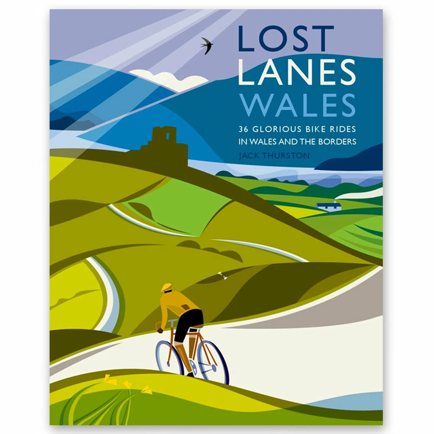 Lost Lanes Wales - 36 Glorious Bike Rides In Wales & The Borders 3 Lost Lanes Wales - 36 Glorious Bike Rides In Wales & The Borders