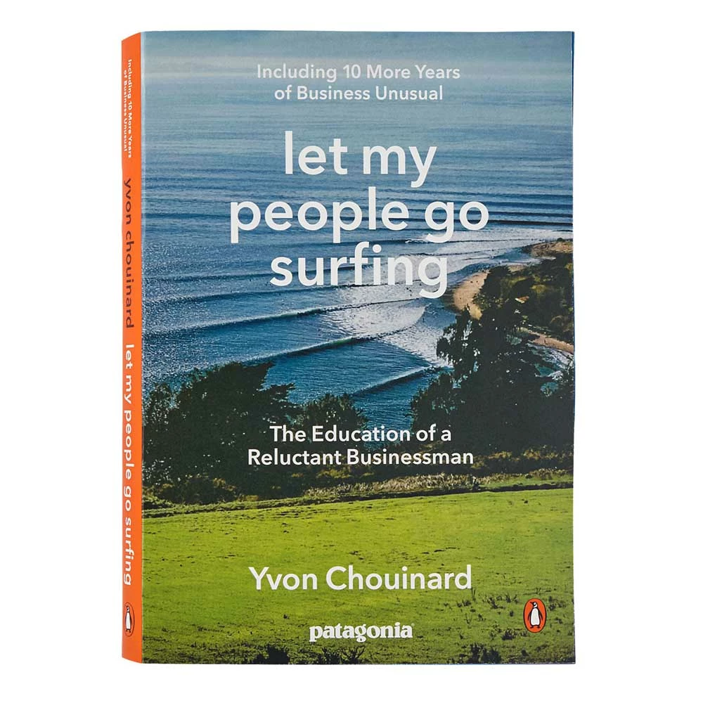 Let My People Go Surfing - Yvon Chouinard 3 Let My People Go Surfing - Yvon Chouinard